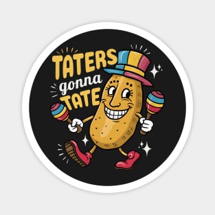 Taters Gonna Tate Magnet